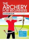 The Archery for Beginners Guidebook - Book