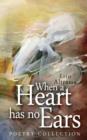 When a Heart Has No Ears - Book