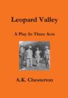 Leopard Valley : A Play in Three Acts - Book