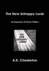 The New Unhappy Lords : An Exposure of Power Politics - Book