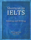 Shortcut to IELTS : Reading and Writing - Book