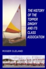 The History of the Topper Dinghy and its Class Association - Book