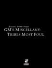 GM's Miscellany : Tribes Most Foul - Book