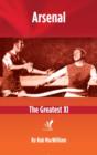 Arsenal : The Greatest XI - Book