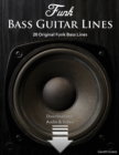 Funk Bass Guitar Lines : 20 Original Funk Bass Lines with Audio & Video - Book