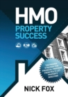 HMO Property Success : The Proven Strategy for Financial Freedom from Multi-let Property Investing - Book