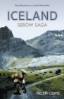Iceland Serow Saga : Big Adventures on a Small Motorbike - Book