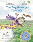 The Day Granny Took Off : Follow the compass and come along on a wonderful adventure with Granny and the cheeky wind. - eBook