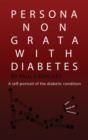 Persona Non Grata with Diabetes - Book