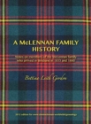 A McLennan Family History : Notes on members of the McLennan family who arrived in Brisbane in 1855 and 1860 - Book