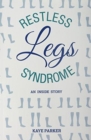Restless Legs Syndrome : 'an Inside Story' - Book