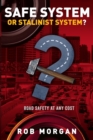 Safe System or Stalinist System? : Road Safety at Any Cost - Book