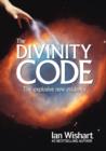 The Divinity Code : The Explosive New Evidence - Book