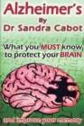 Alzheimers - What You Must Know to Protect Your Brain - Book