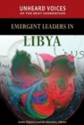 Unheard Voices of the Next Generation : Emergent Leaders in Libya - Book