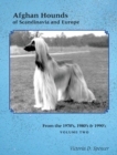 Afghan Hounds of Scandinavia and Europe : From the 1970's, 80's and 90's (Vol. 2) - Book