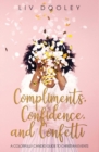 Compliments, Confidence, and Confetti : A Colorfully Candid Guide to Christian Events - Book