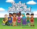 Perfect, Just Like You! - eBook