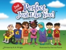 Perfect, Just Like You! : A Healthy Way To Love & Learn - Book