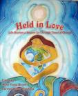 Held in Love : Life Stories To Inspire Us Through Times of Change - Book