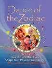 Dance of the Zodiac : How the Celestial Cycles Shape Your Physical Appearance - Book