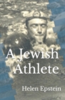 A Jewish Athlete : Swimming Against Stereotype in 20th Century Europe - Book