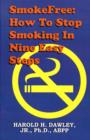 Smokefree--How to Stop Smikong in Nine Easy Steps - Book