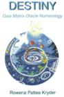 Destiny : Gaia Matrix Oracle Numerology - Book
