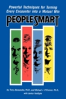 People Smart : Powerful Techniques for Turning Every Encounter into a Mutual Win - Book