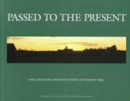 Passed to the Present : Folk Arts Along Wisconsin's Ethnic Settlement Trail - Book