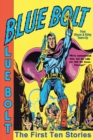 Blue Bolt : The First Ten Stories - Book