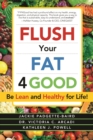 Flush Your Fat 4Good - Book