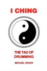 I Ching : The Tao Of Drumming - Book