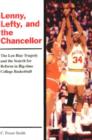 Lenny, Lefty, and the Chancellor : The Len Bias Tragedy and the Search for Reform in Big-time College Basketball - Book