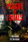 Plague of Equals : A science thriller of international disease, politics and drug discovery. - Book