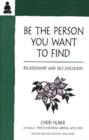 Be the Person You Want to Find - Book