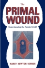 The Primal Wound: Understanding the Adopted Child - Book