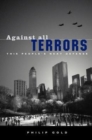 Against All Terrors : This People's Next Defense - Book