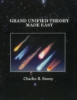 Grand Unified Theory Made Easy - Book