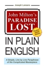 John Milton's Paradise Lost In Plain English : A Simple, Line By Line Paraphrase Of The Complicated Masterpiece - Book