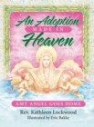 An Adoption Made in Heaven : Amy Angel Goes Home - Book