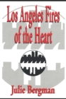 Los Angeles Fires of the Heart - Book