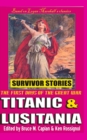 Titanic & Lusitania : Survivor Stories - Book