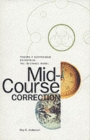 Mid-Course Correction : Toward a Sustainable Enterprise: the Interface Model - Book