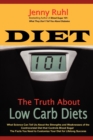 Diet 101 : The Truth About Low Carb Diets - Book