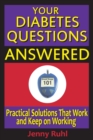 Your Diabetes Questions Answered : Practical Solutions That Work and Keep on Working - Book