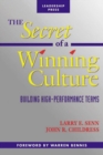 The Secret of a Winning Culture : Building High-Performance Teams - Book