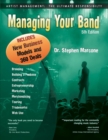 Dr. Stephen Marcone : Managing Your Band - 5th Edition - Book