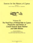 The Final Days of British Rule in Cyprus : Dispatches and Diaries of Consul General Taylor Belcher and Edith Belcher - Book