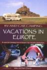 RV and Car Camping Vacations in Europe : RV and Car Camping Tours to Europe's Top Vacation Destinations - Book